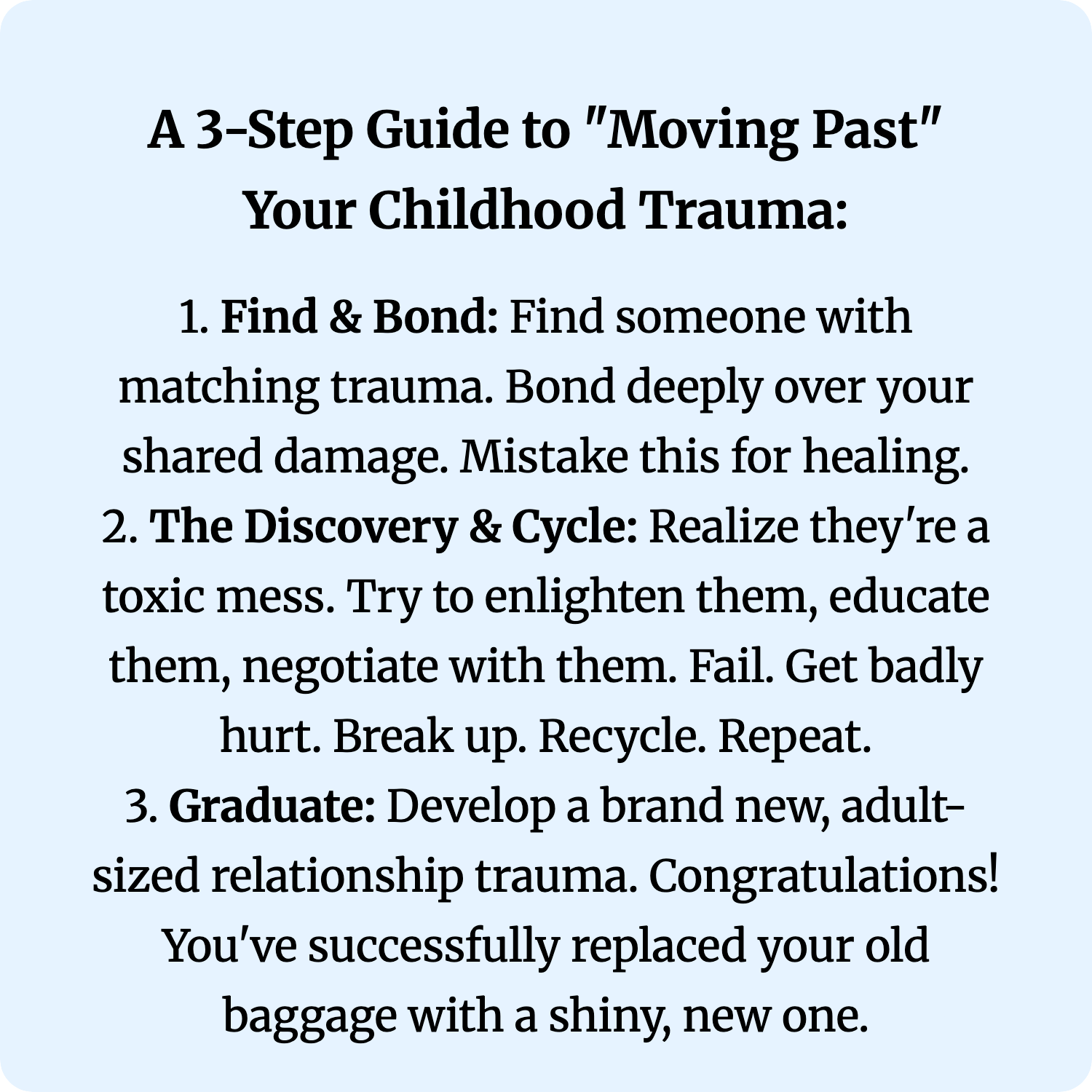 A 3-Step Guide to "Moving Past" Your Childhood Trauma:
