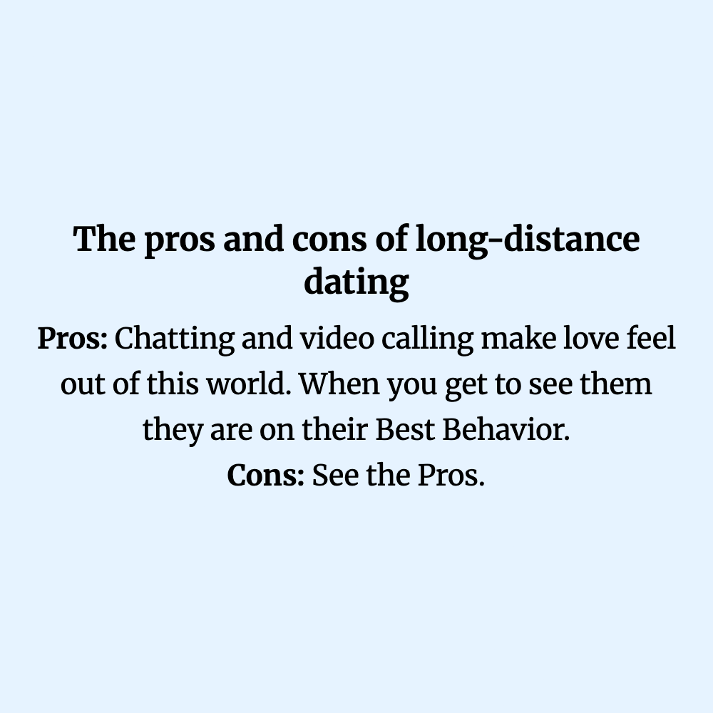 The pros and cons of long-distance dating